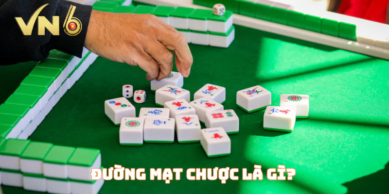 Đường mạt chược là gì?