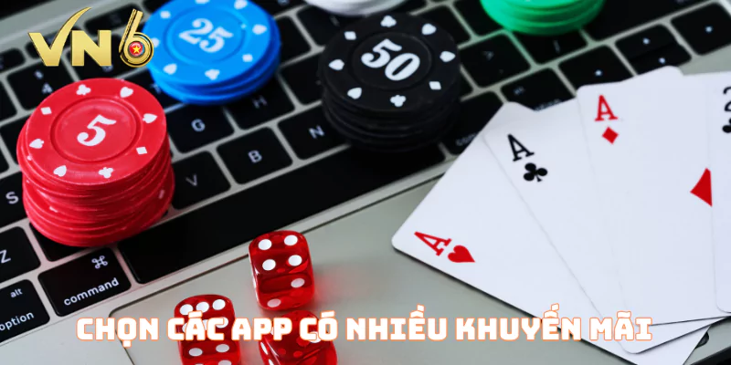 Chọn các app có nhiều khuyến mãi