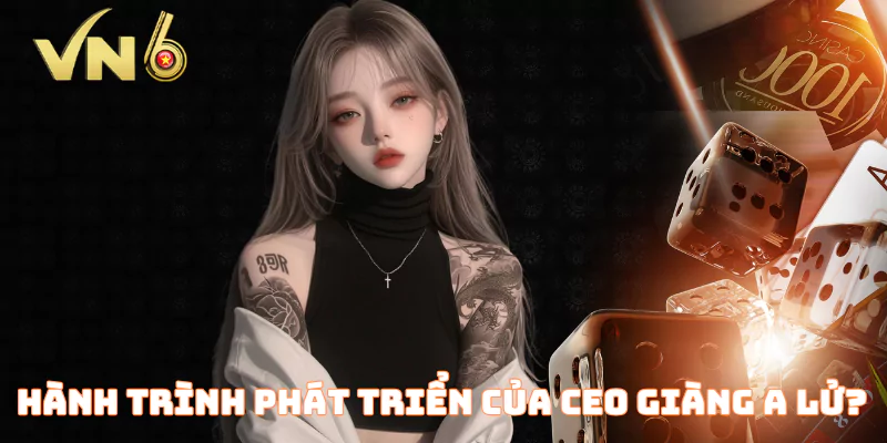 Hành trình phát triển của CEO Giàng A Lử như thế nào?